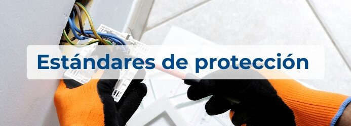 estándares de protección